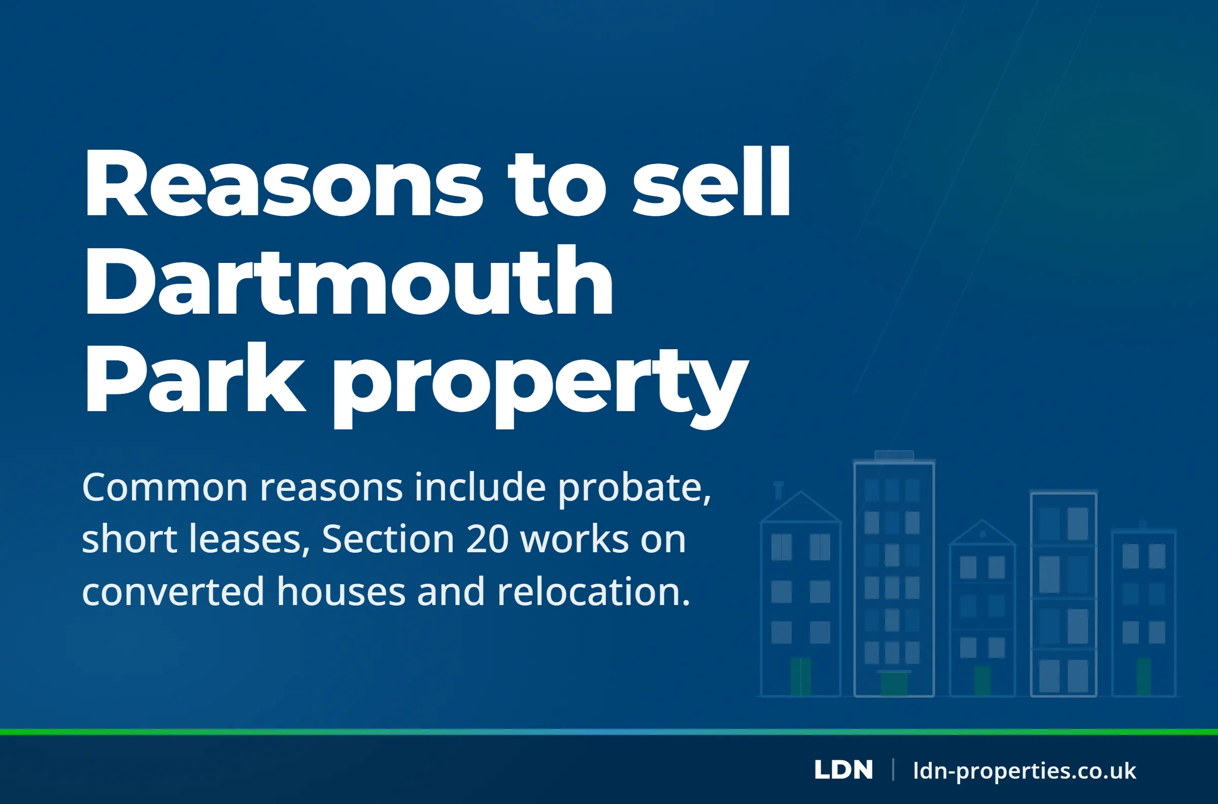Reasons to sell Dartmouth Park property — LDN Properties