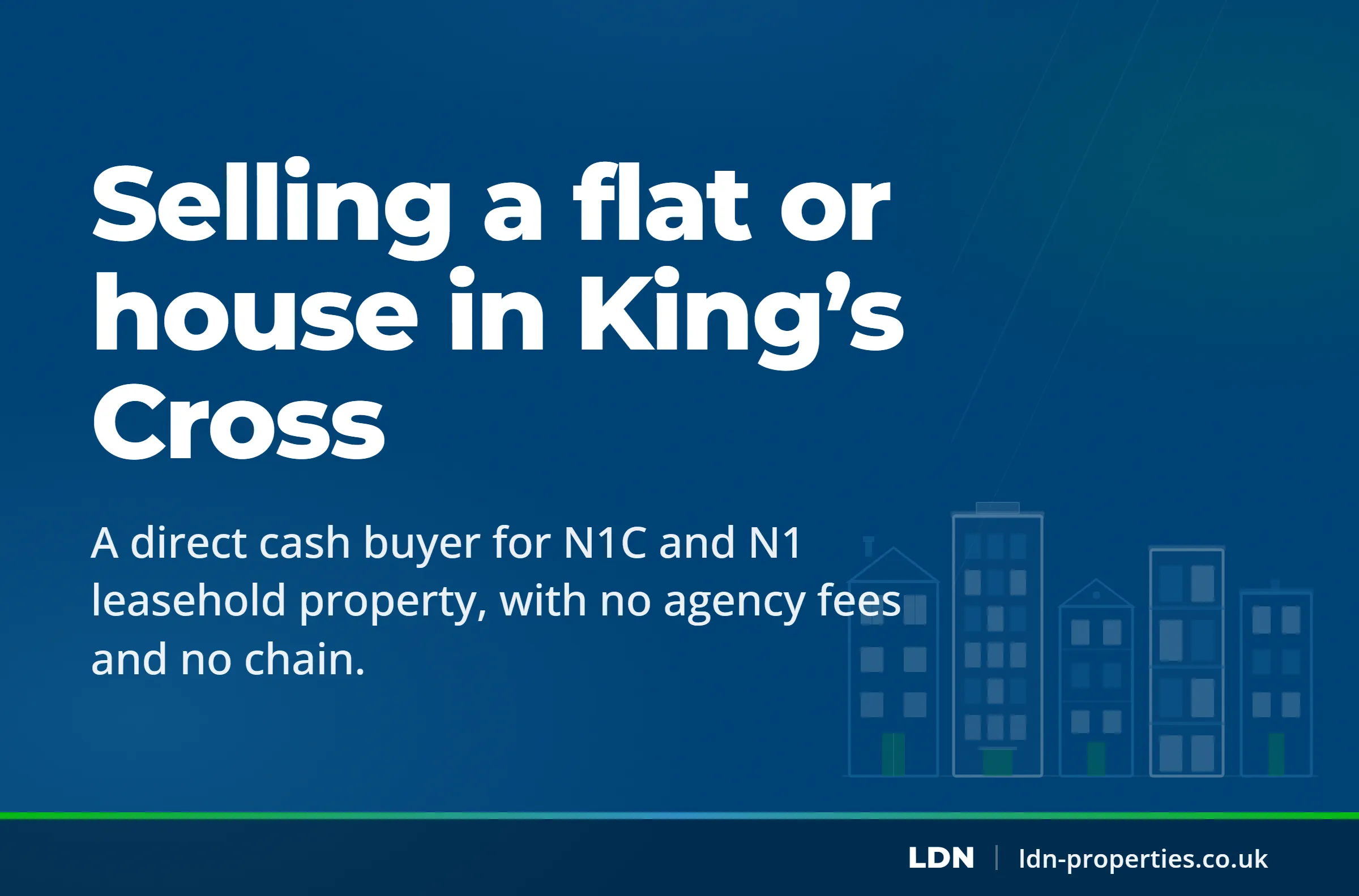 Selling a flat or house in King’s Cross — LDN Properties