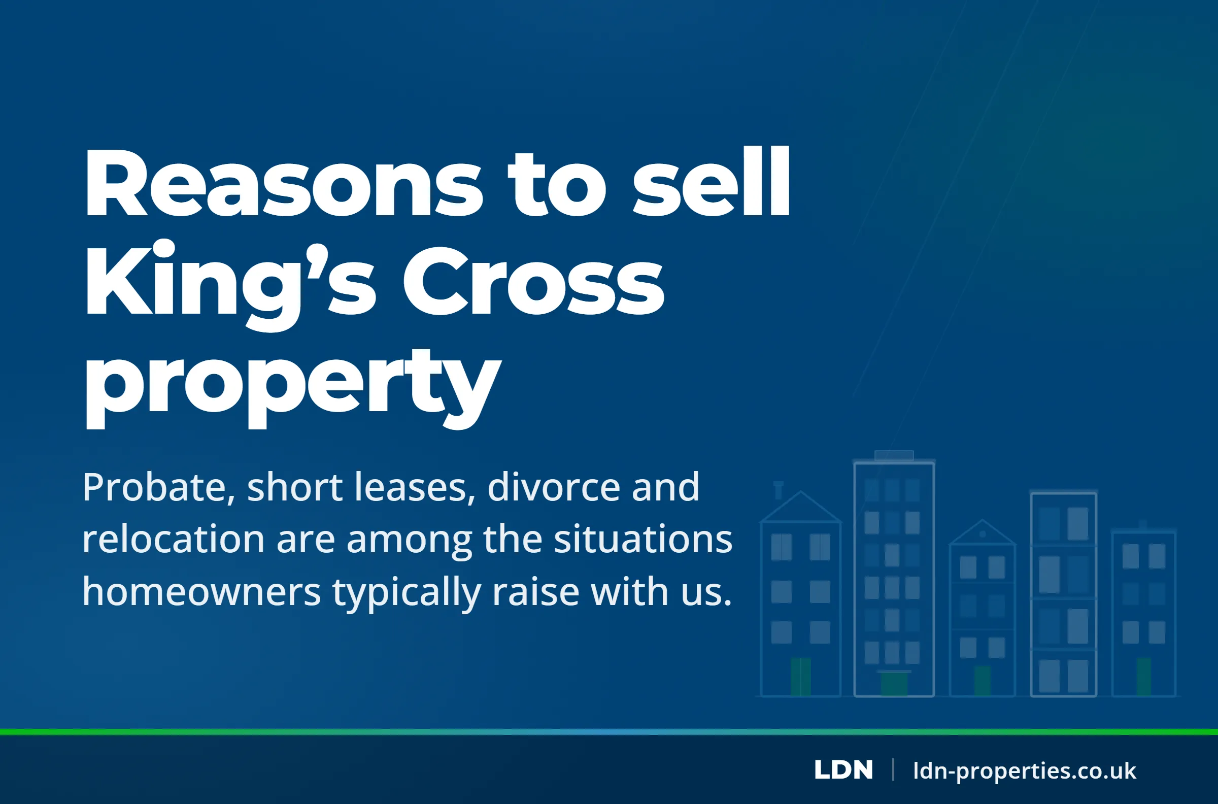 Reasons to sell King’s Cross property — LDN Properties