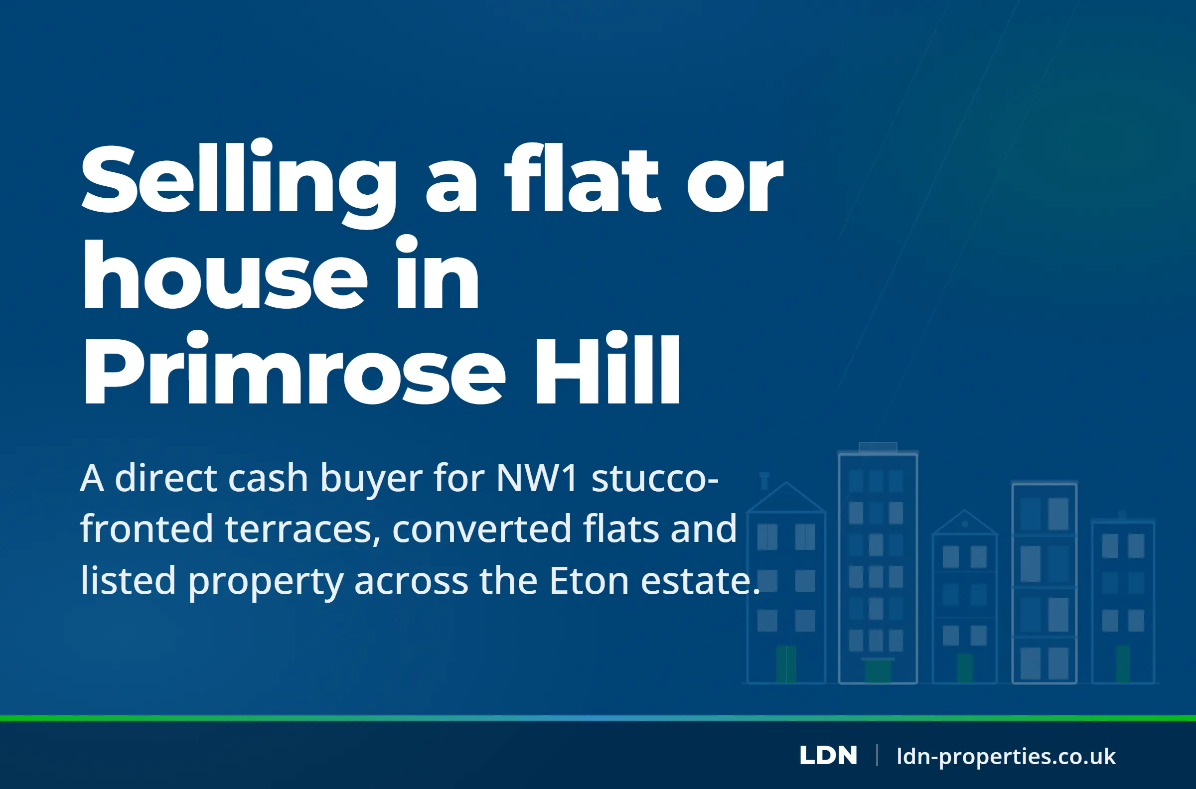 Selling a flat or house in Primrose Hill — LDN Properties