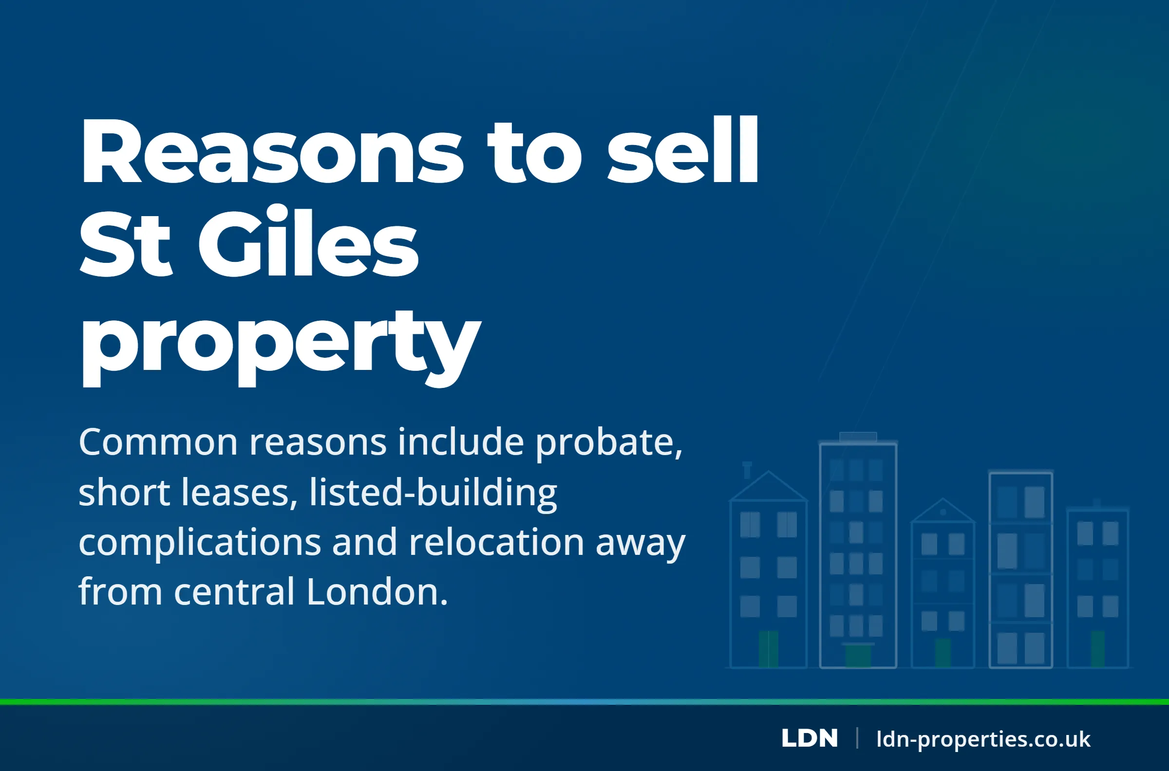 Reasons to sell St Giles property — LDN Properties