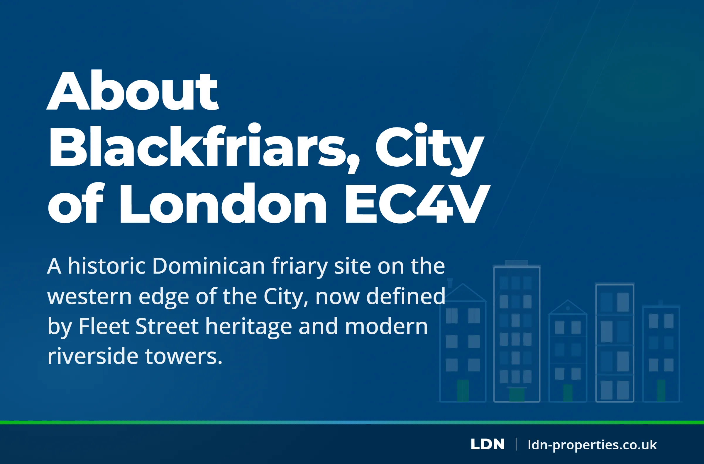 About Blackfriars, City of London EC4V — LDN Properties