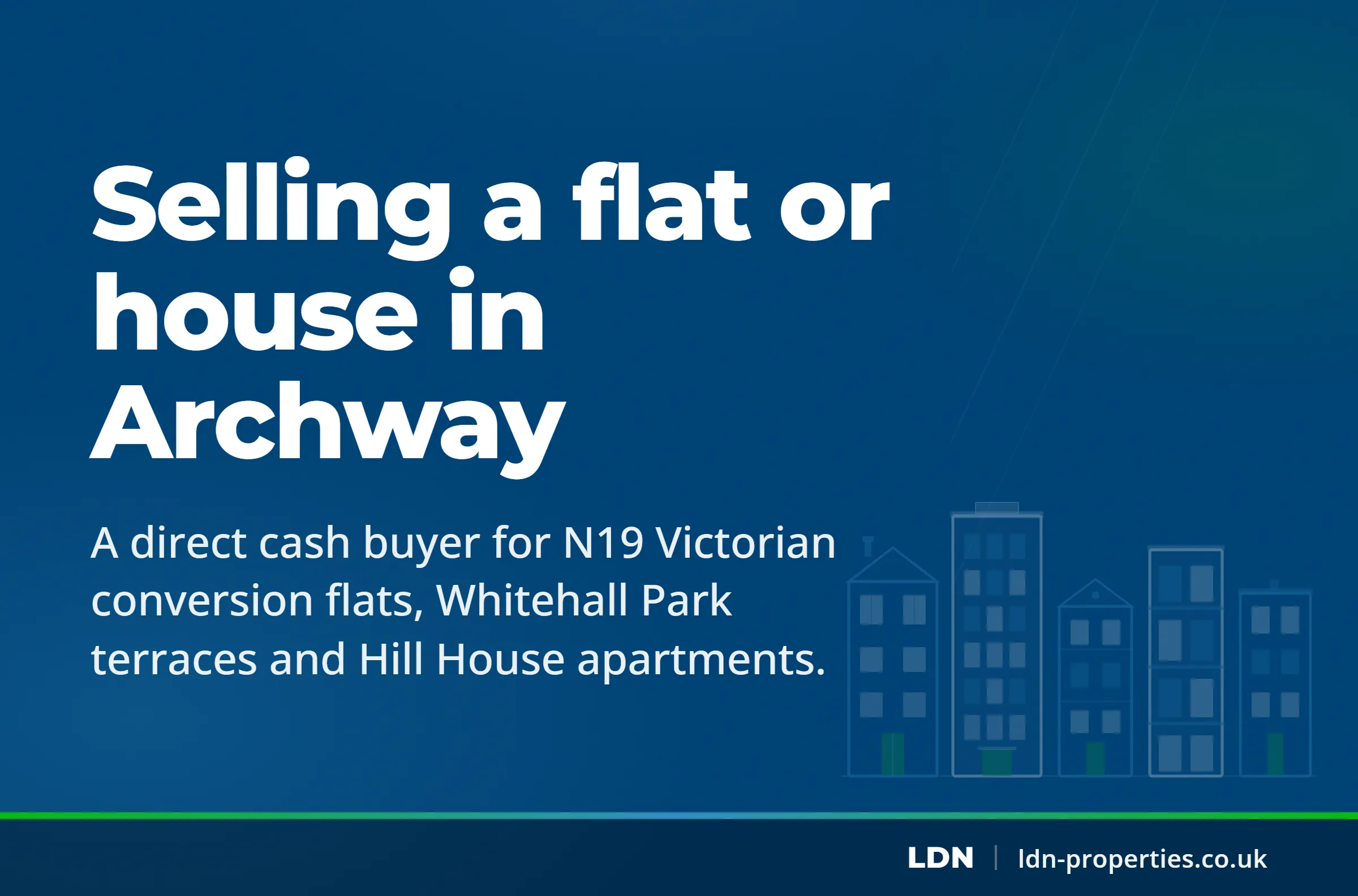 Selling a flat or house in Archway — LDN Properties