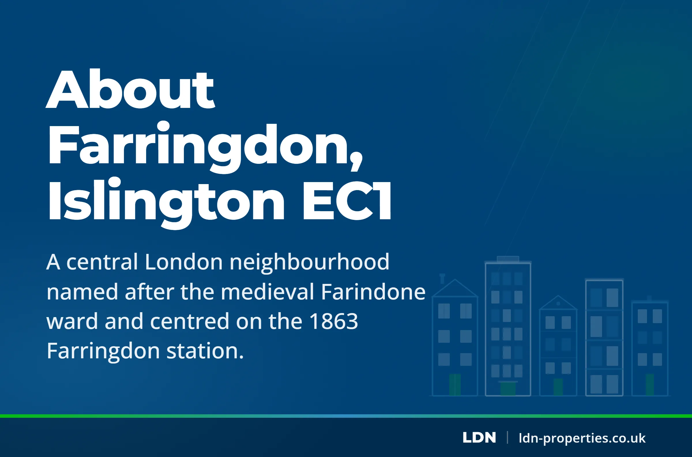 About Farringdon, Islington EC1 — LDN Properties