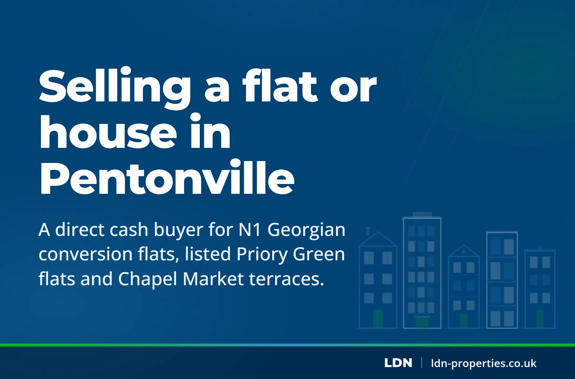 Selling a flat or house in Pentonville — LDN Properties