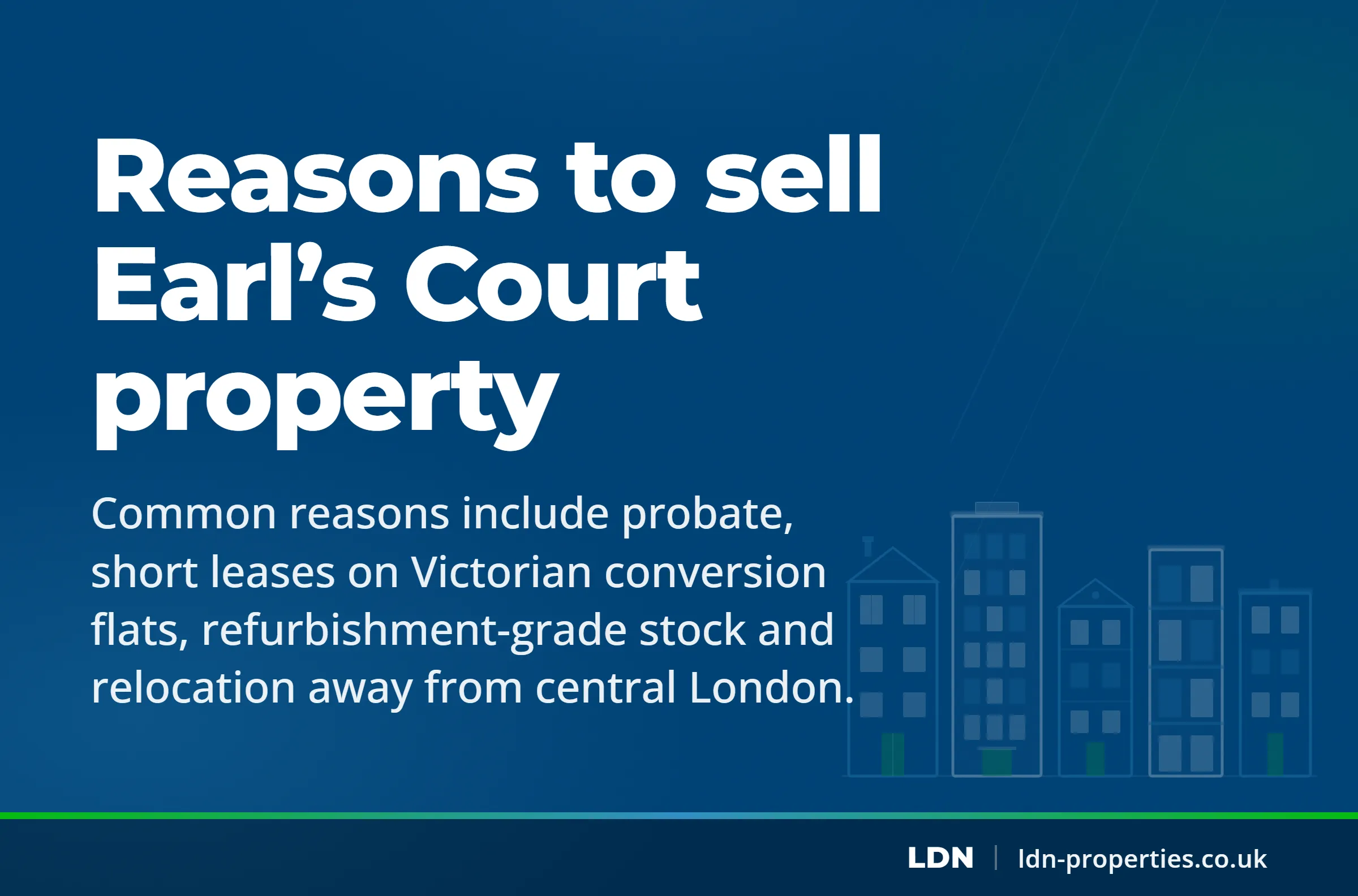 Reasons to sell Earl’s Court property — LDN Properties