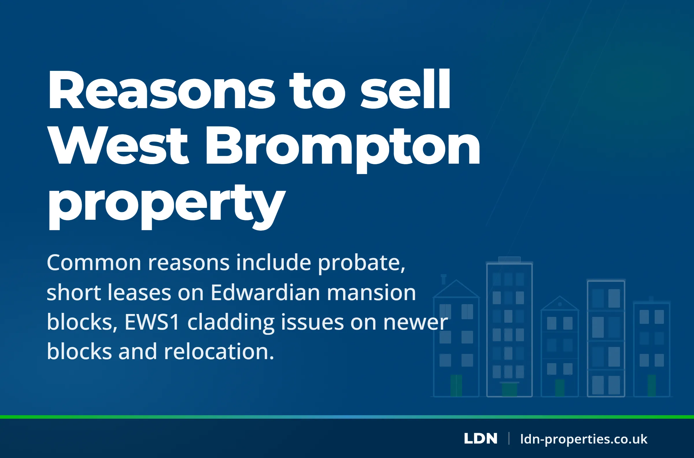 Reasons to sell West Brompton property — LDN Properties