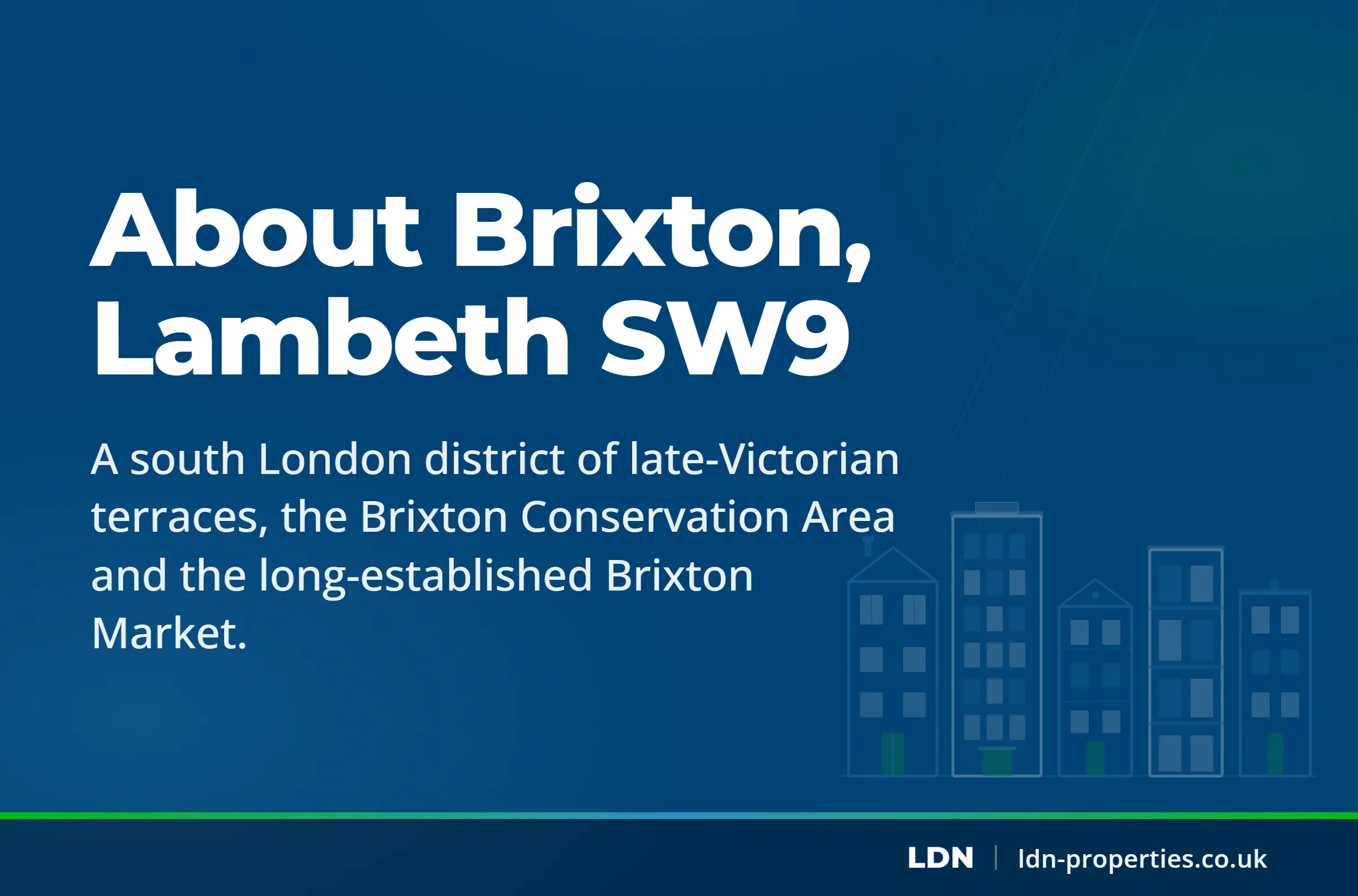 About Brixton, Lambeth SW9 — LDN Properties