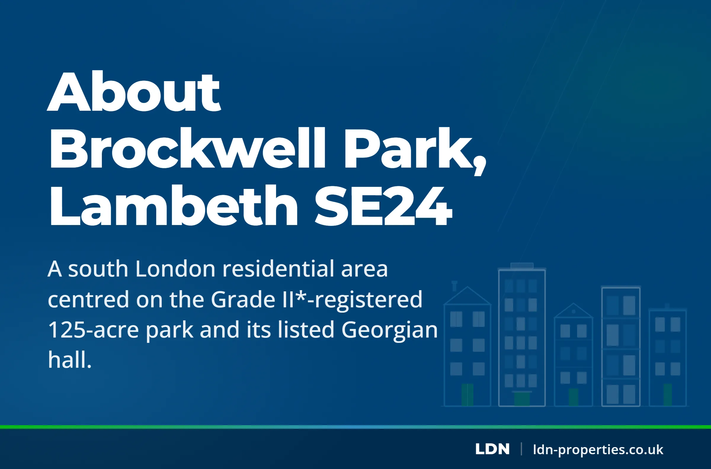 About Brockwell Park, Lambeth SE24 — LDN Properties