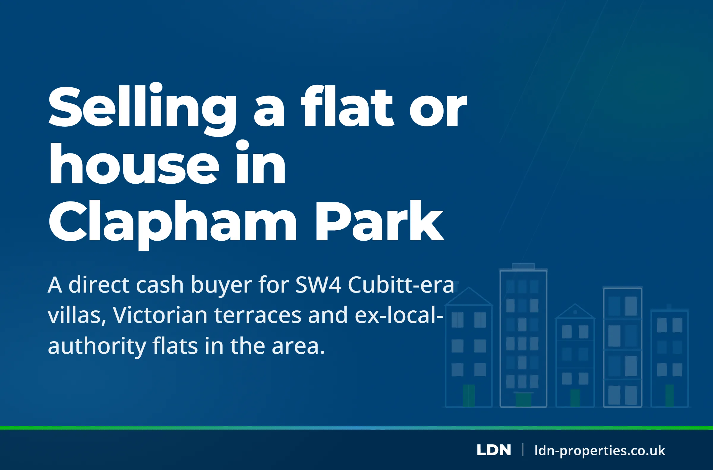 Selling a flat or house in Clapham Park — LDN Properties