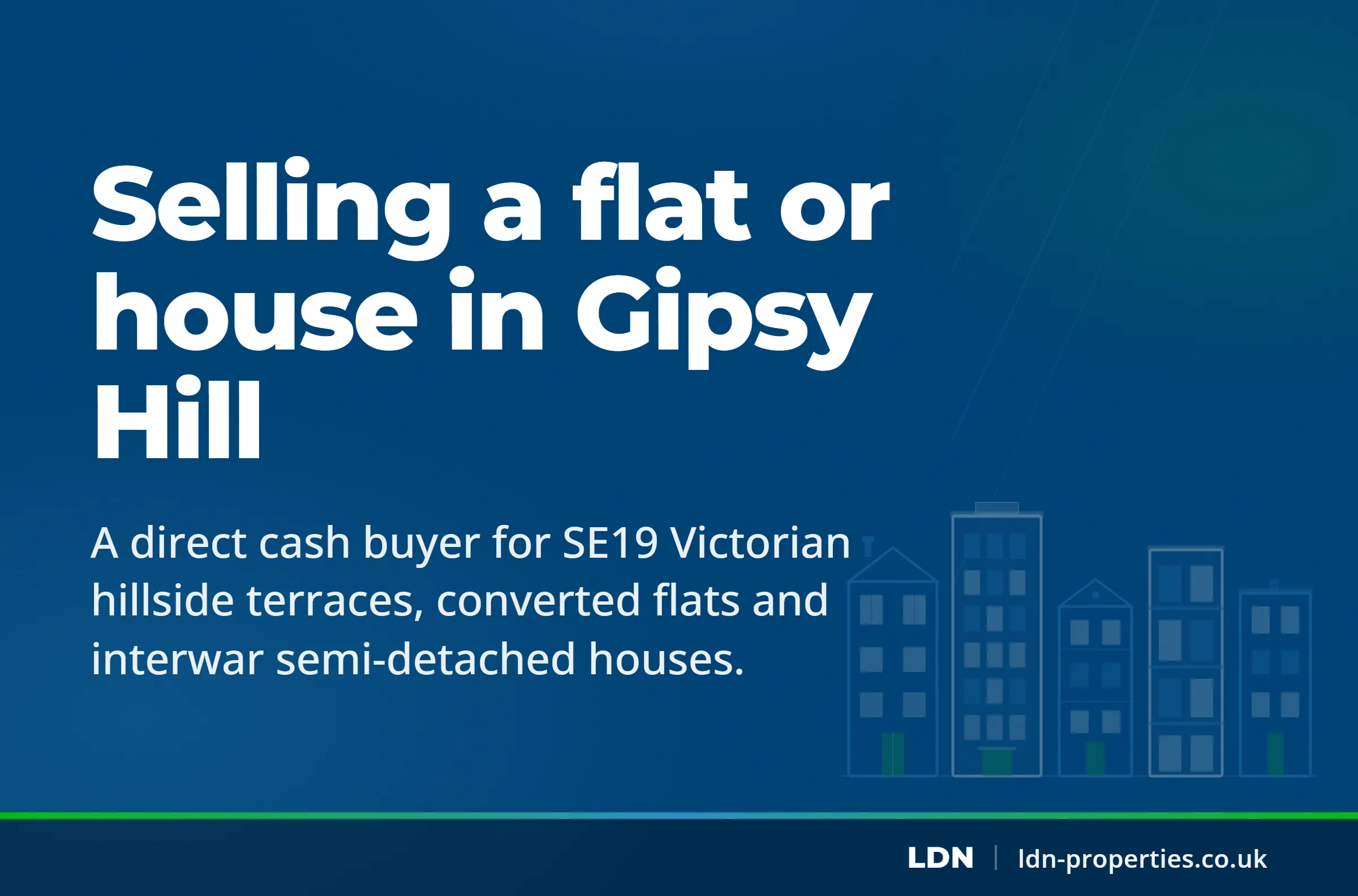 Selling a flat or house in Gipsy Hill — LDN Properties