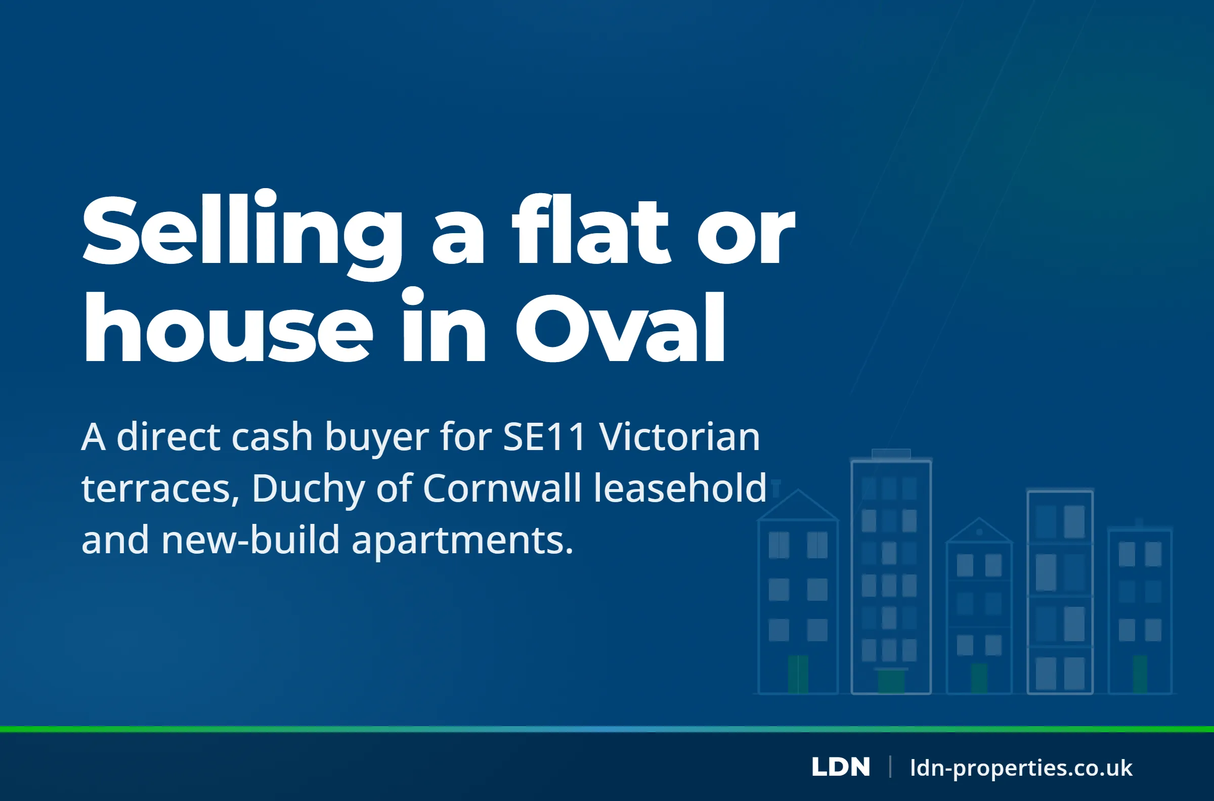 Selling a flat or house in Oval — LDN Properties
