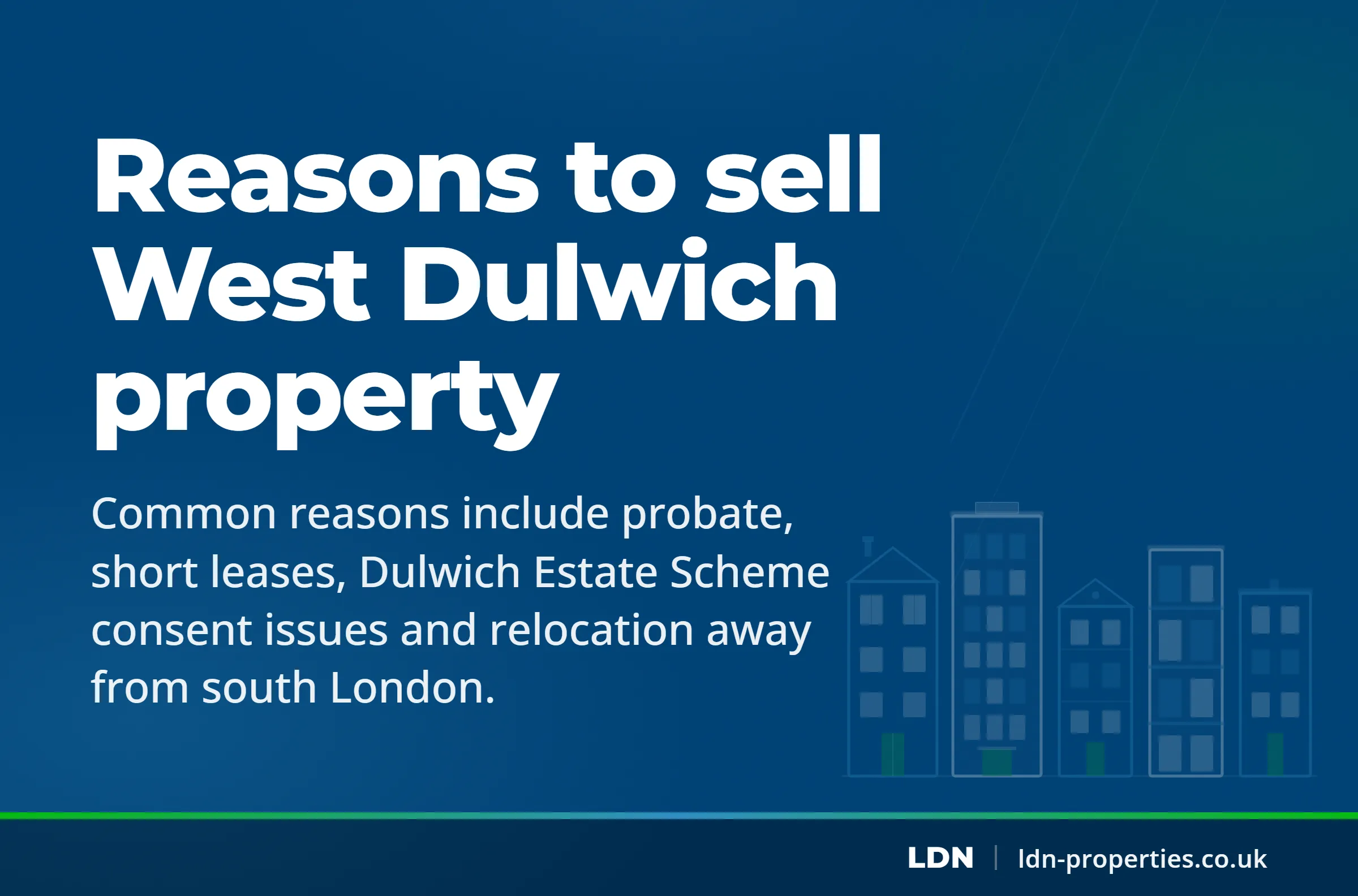 Reasons to sell West Dulwich property — LDN Properties