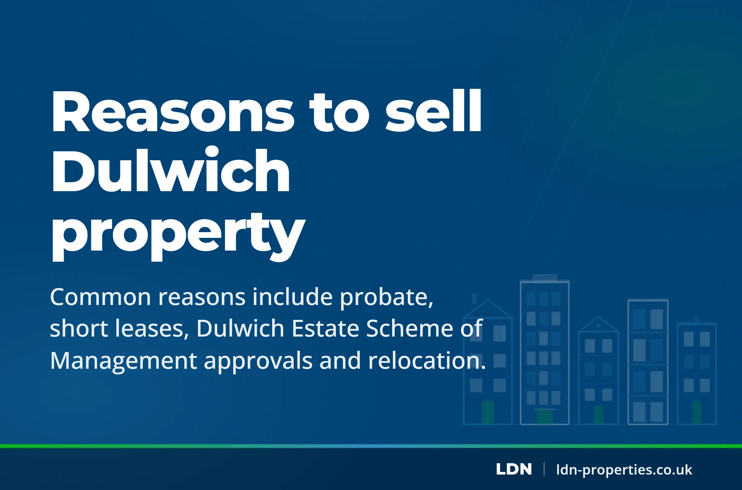 Reasons to sell Dulwich property — LDN Properties