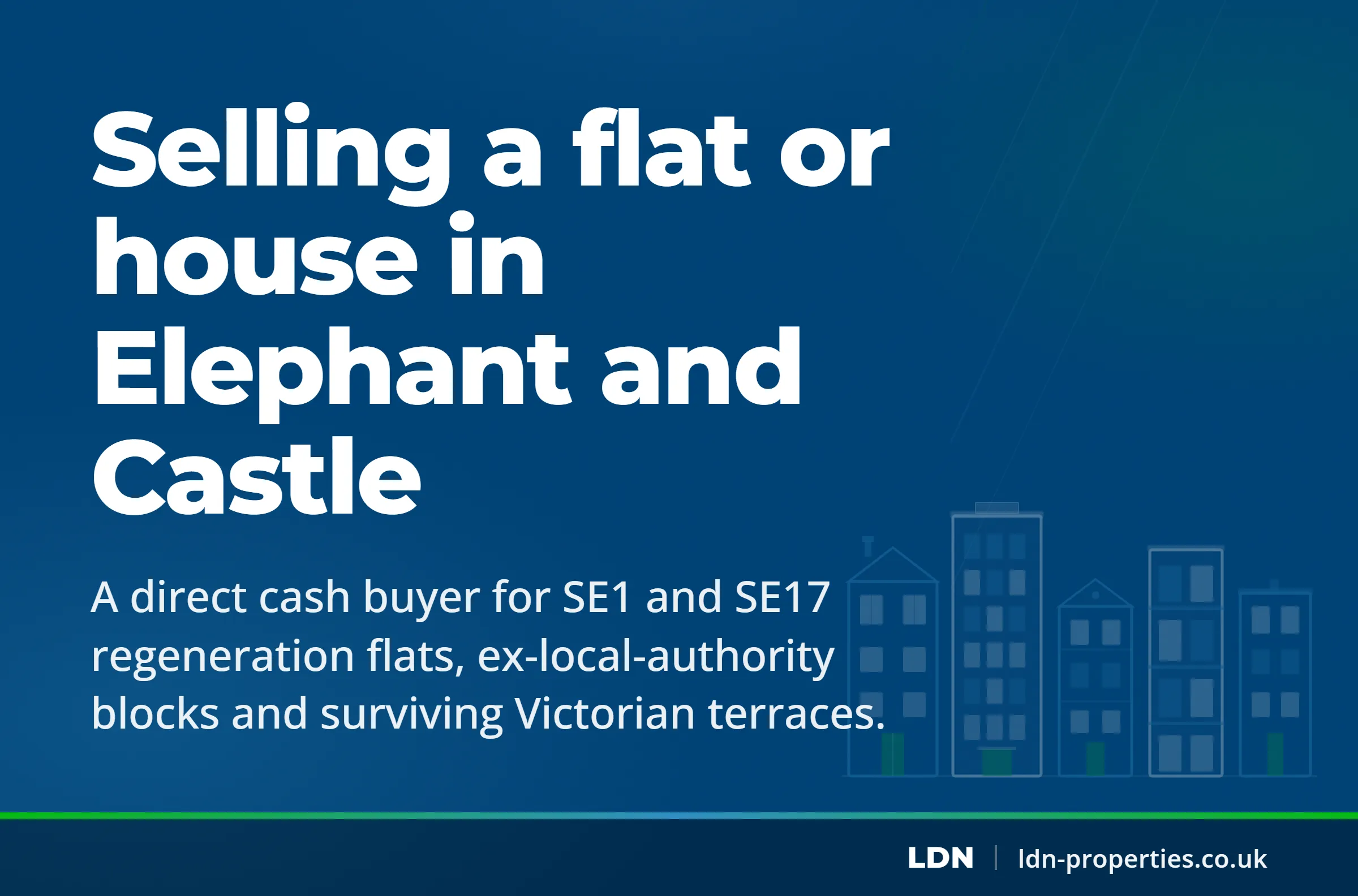 Selling a flat or house in Elephant and Castle — LDN Properties