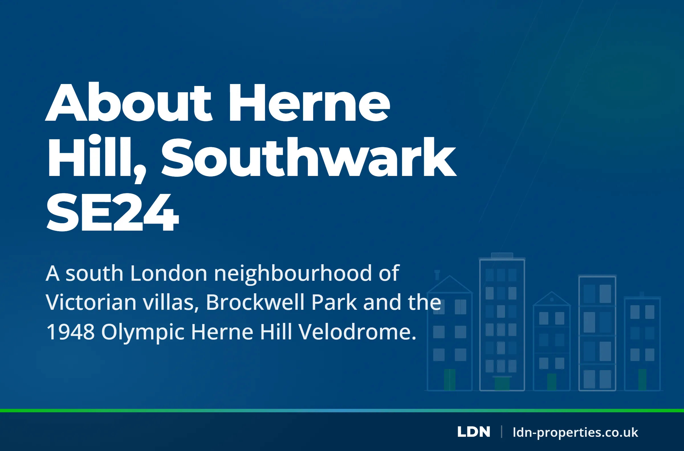About Herne Hill, Southwark SE24 — LDN Properties