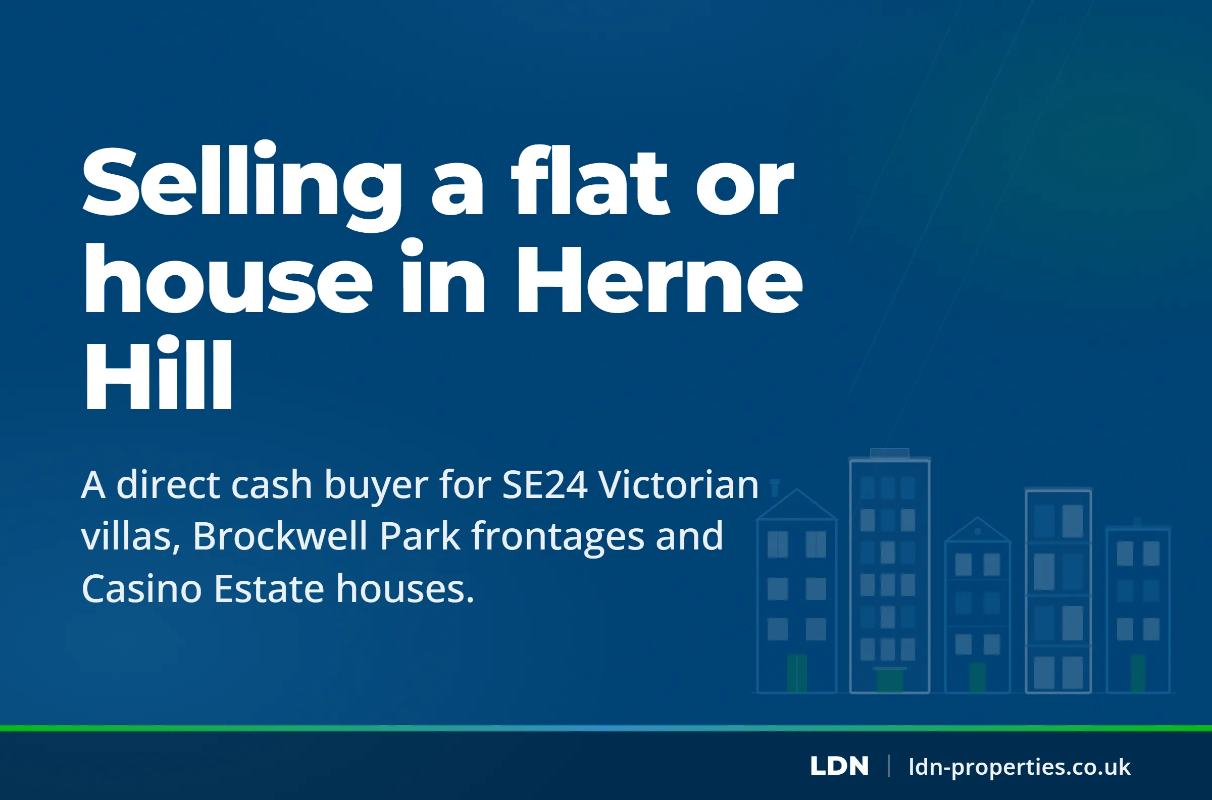Selling a flat or house in Herne Hill — LDN Properties