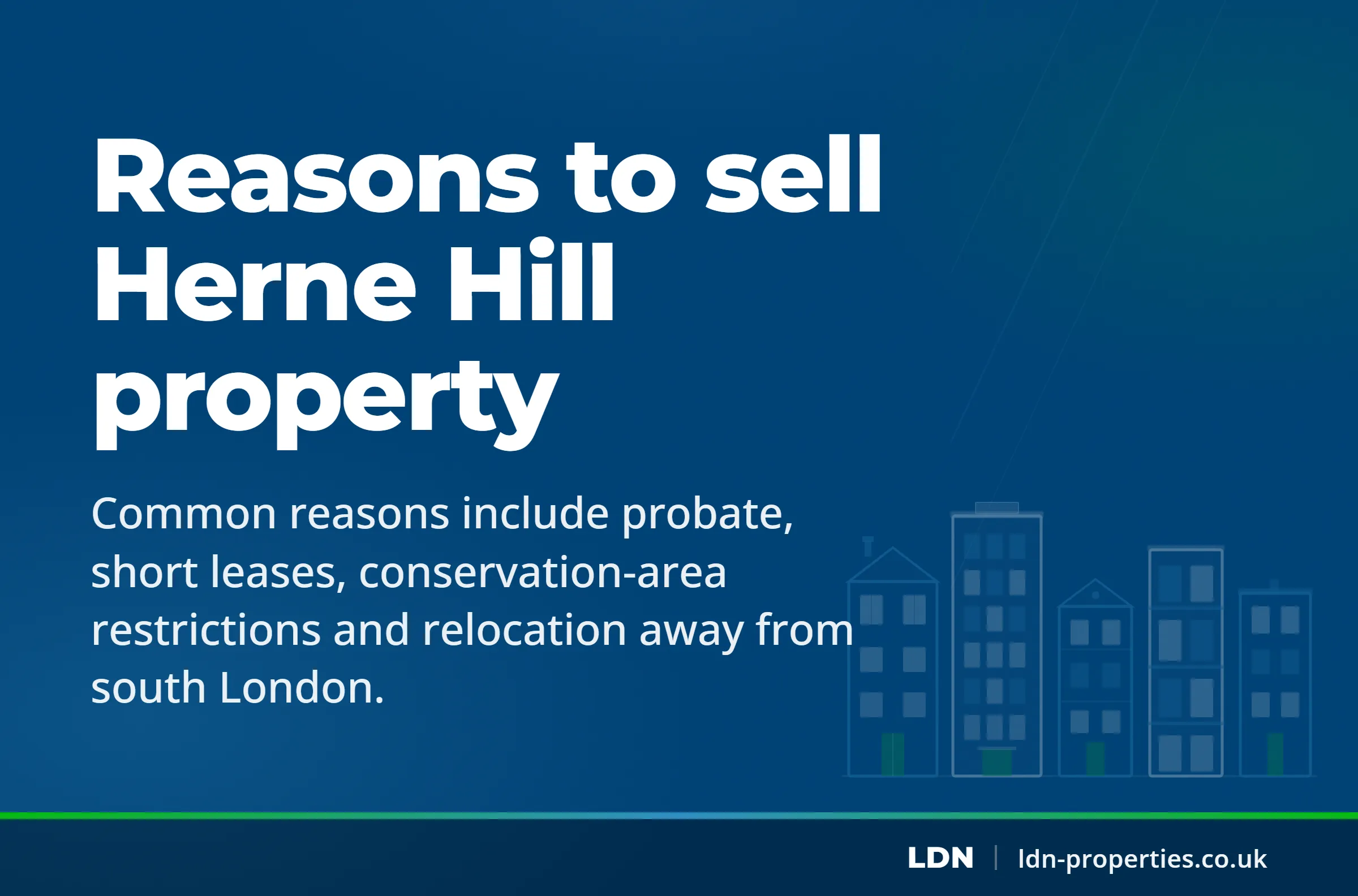 Reasons to sell Herne Hill property — LDN Properties