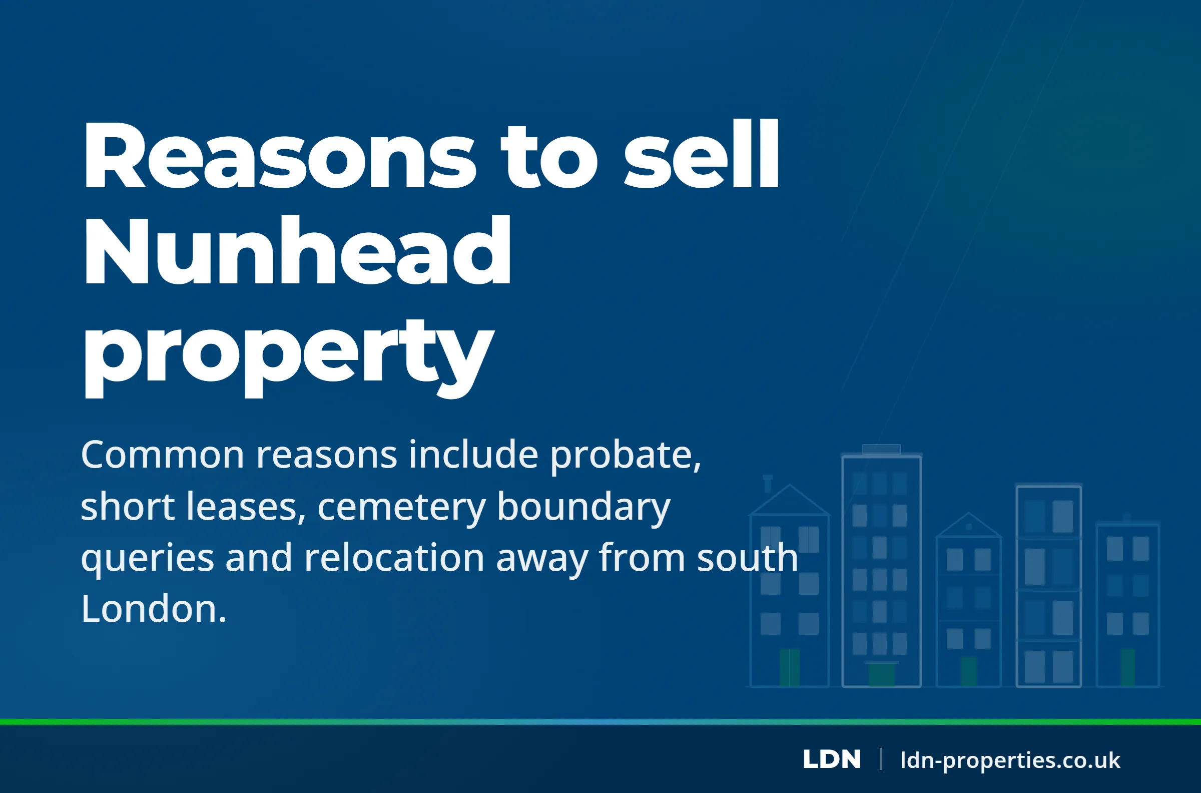 Reasons to sell Nunhead property — LDN Properties