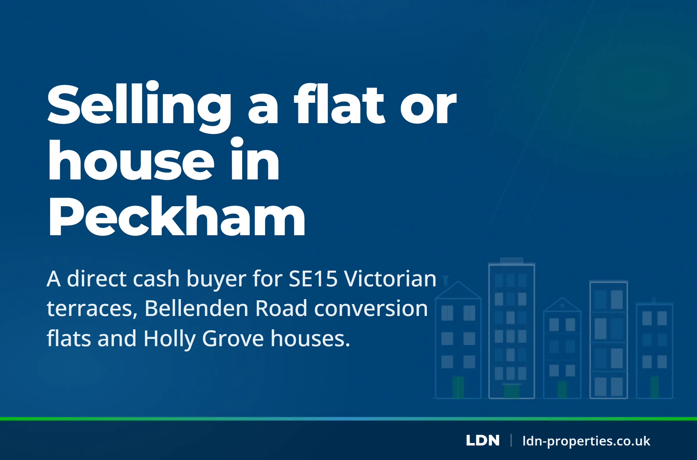 Selling a flat or house in Peckham — LDN Properties
