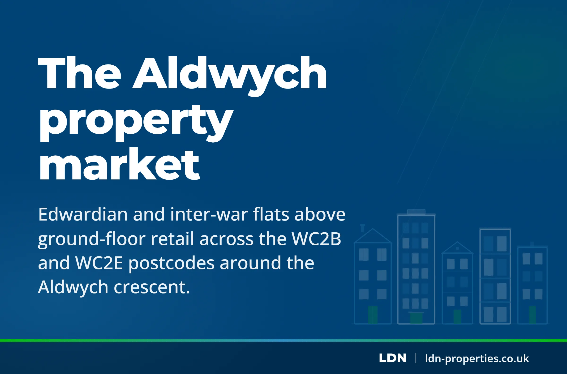 The Aldwych property market — LDN Properties