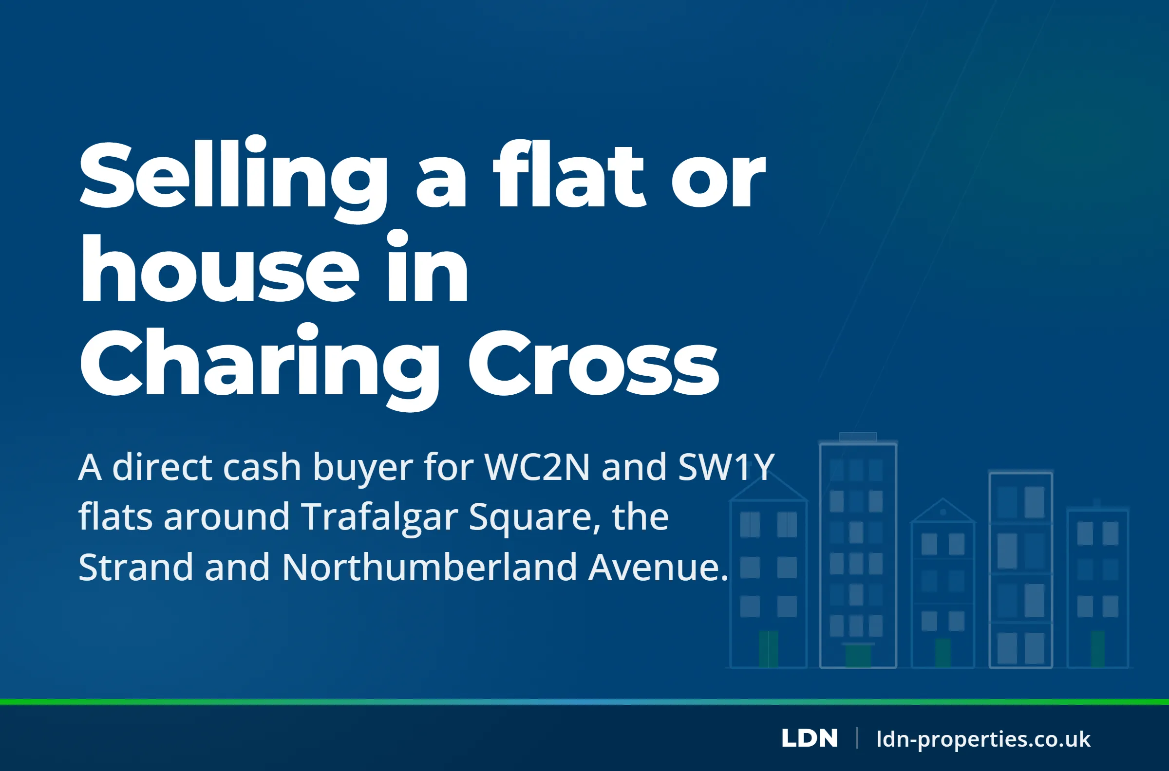 Selling a flat or house in Charing Cross — LDN Properties