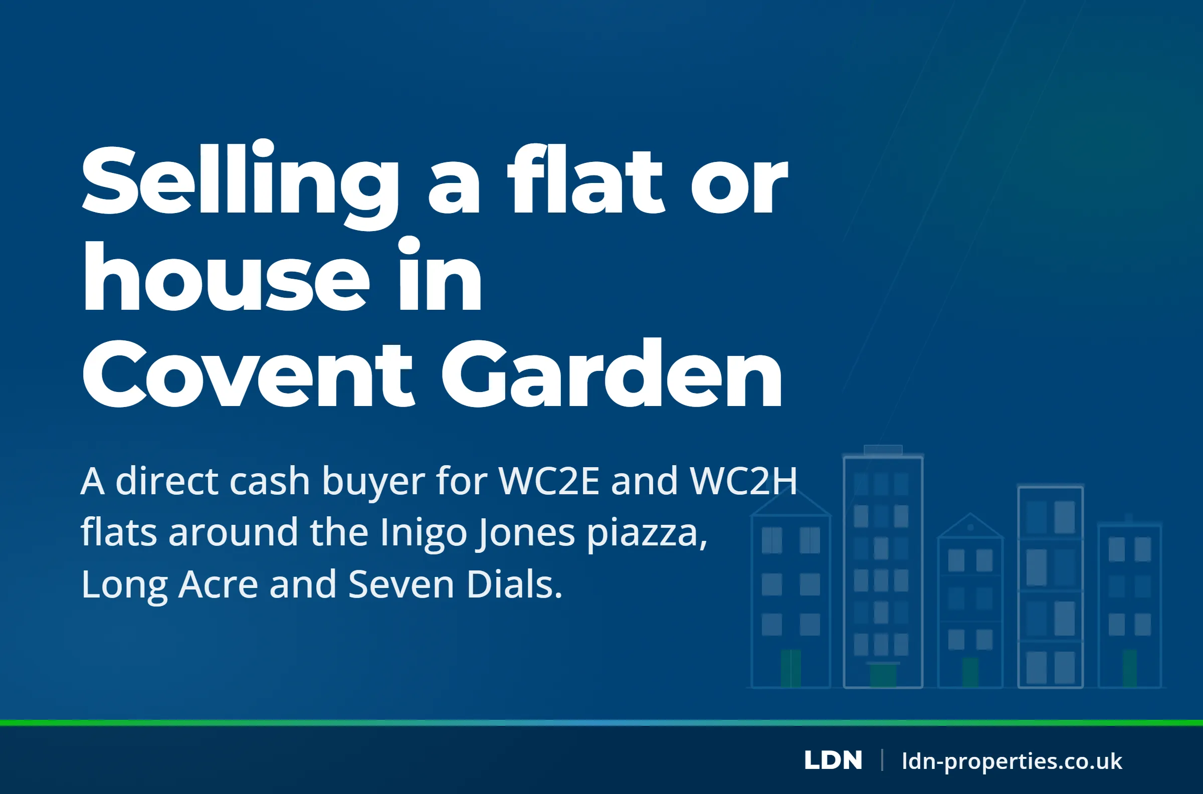 Selling a flat or house in Covent Garden — LDN Properties