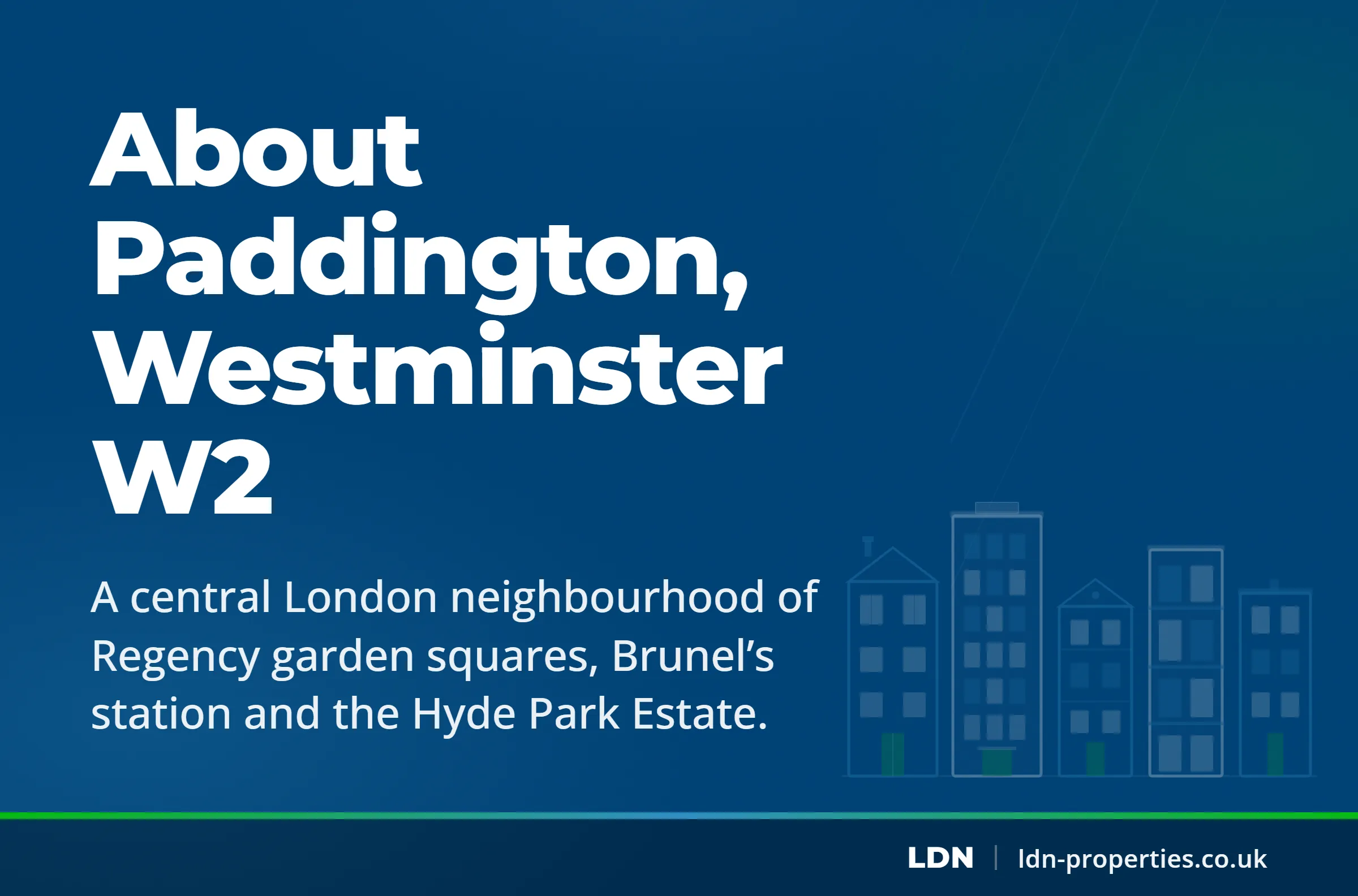 About Paddington, Westminster W2 — LDN Properties