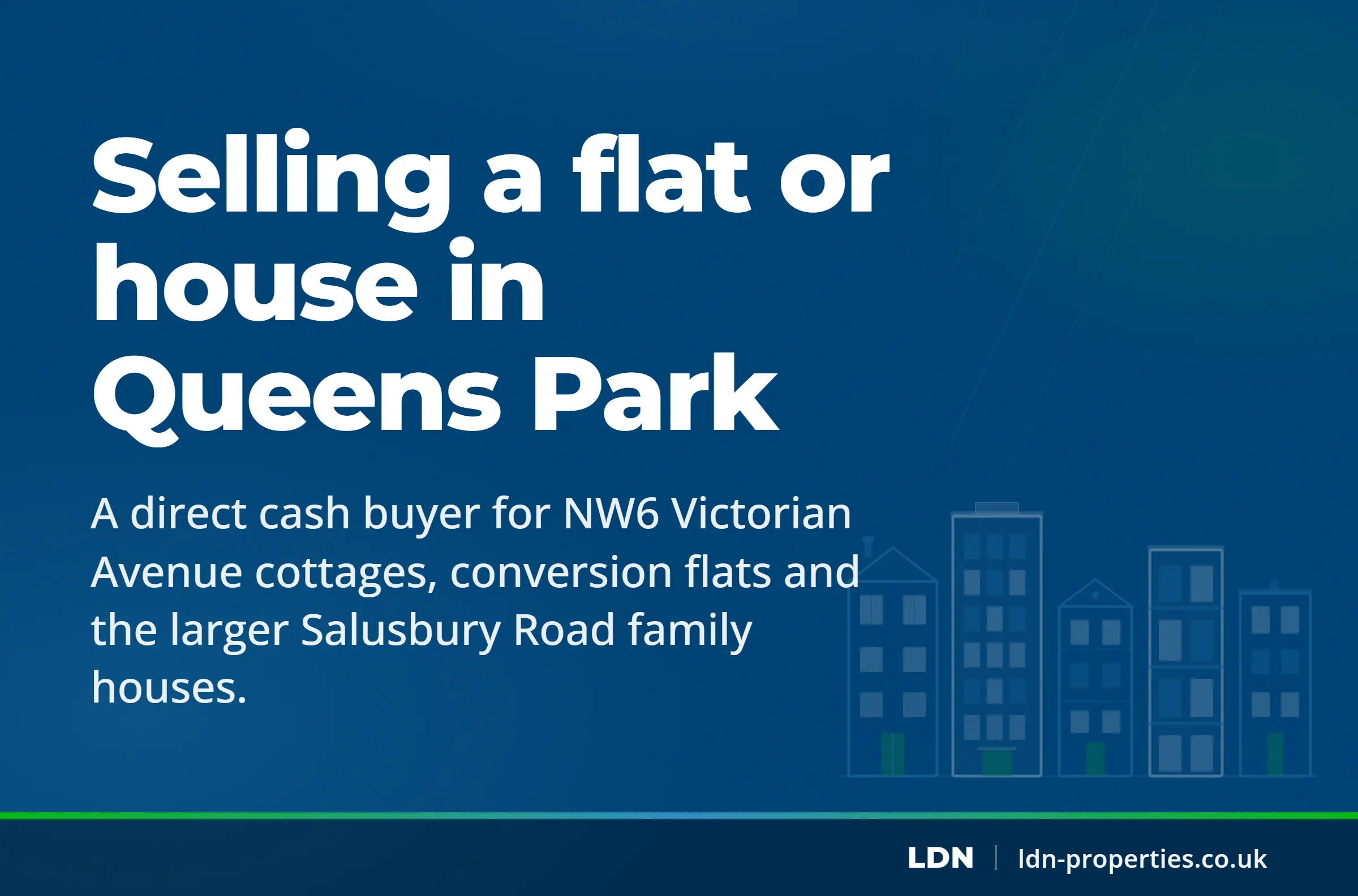 Selling a flat or house in Queens Park — LDN Properties