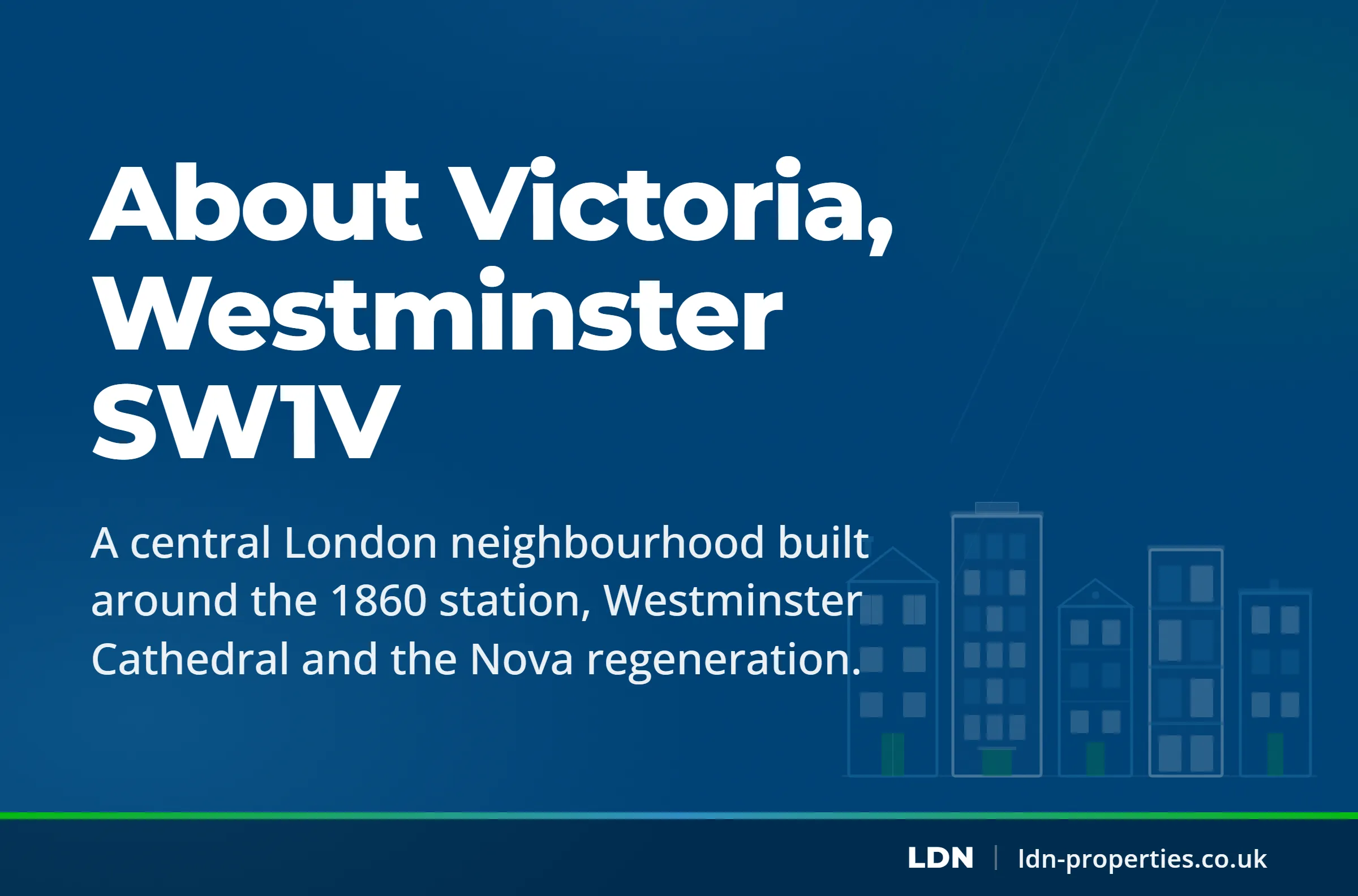 About Victoria, Westminster SW1V — LDN Properties