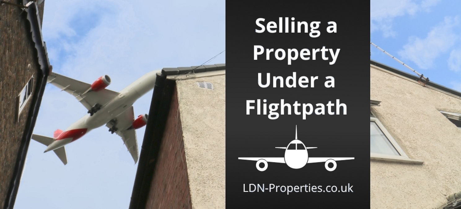 Selling property under a flightpath