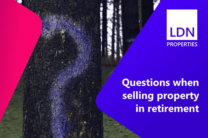 Questions and answers when selling your property in retirement