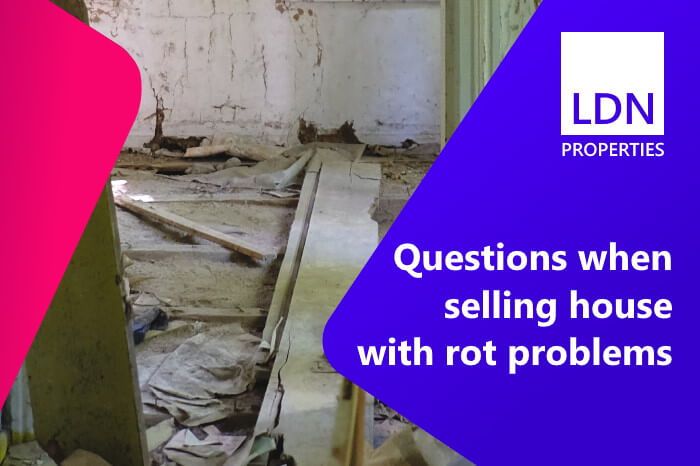 Questions when selling with rot problems
