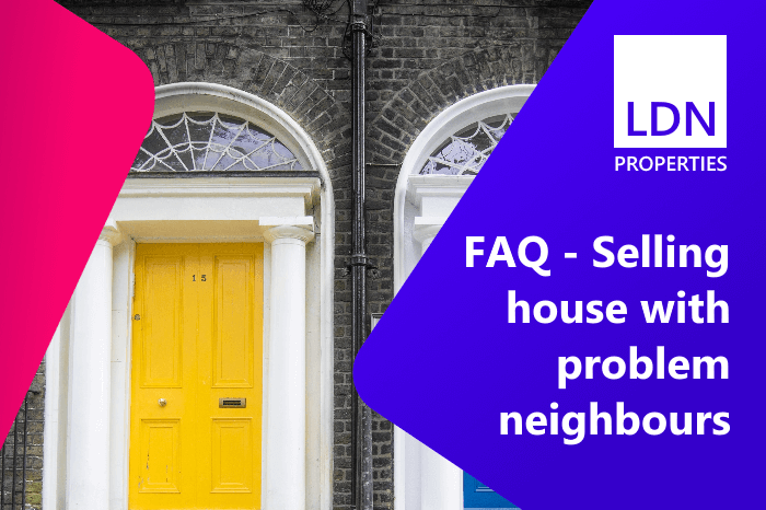Questions for selling house with problem neighbours