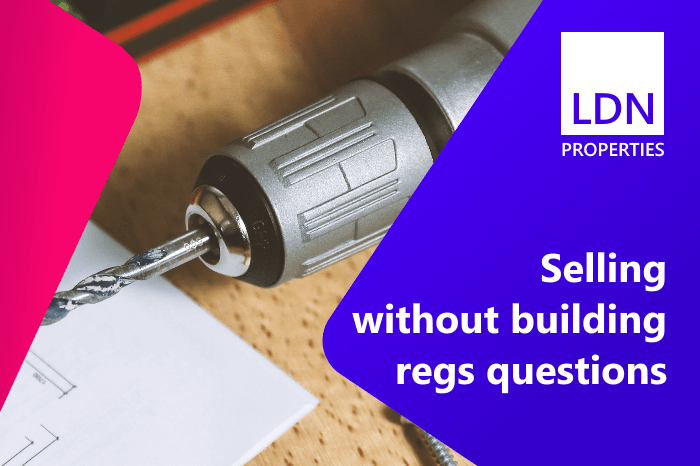 Selling a home without building regs
