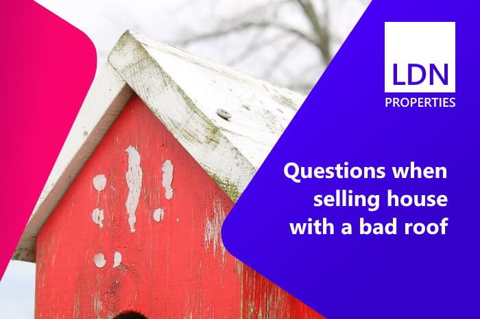 Questions when selling house with a bad roof