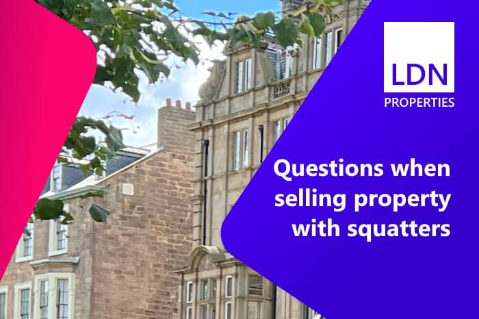 Questions when selling with squatters