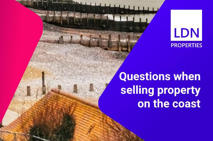 Questions when selling property on the coast