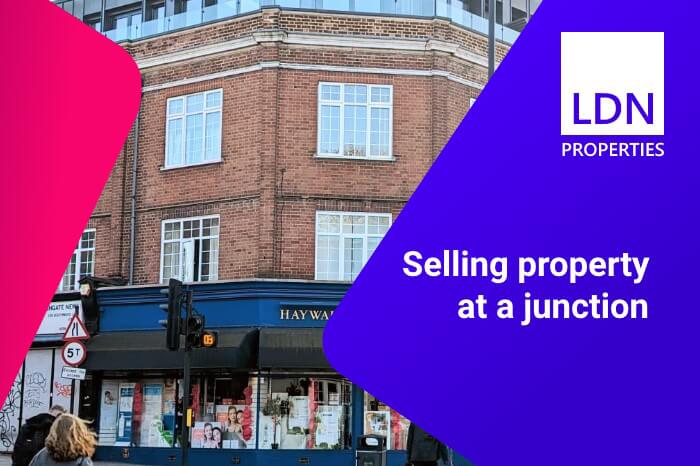 Selling property at a junction