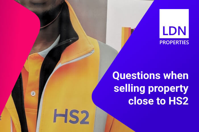 Questions when selling property close to HS2