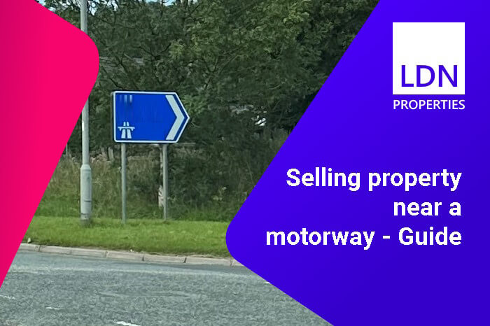 Selling property near a motorway