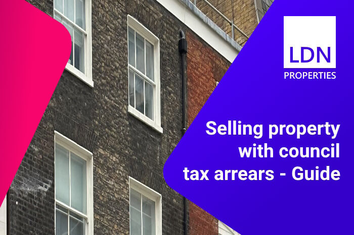Selling property with council tax arrears - Guide