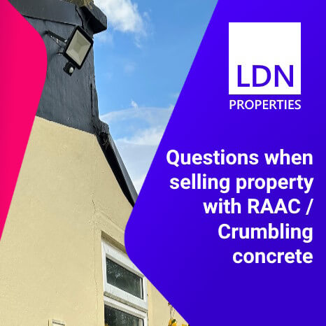 Questions when selling property with RAAC crumbling concrete