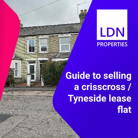 Guide to selling a crisscross or Tyneside lease