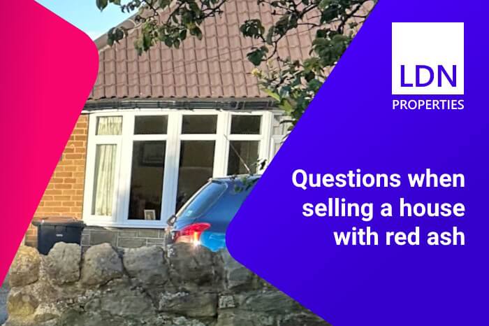 Questions when selling a house with red ash