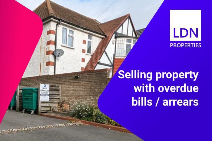Selling property with overdue bills or arrears - Guide