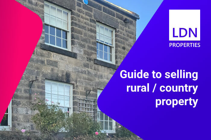 Selling A Rural Country Property LDN Properties