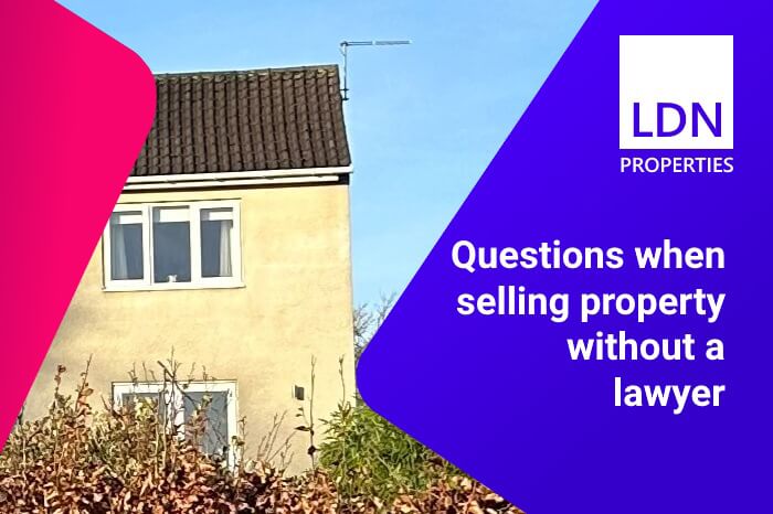 Questions when selling property without a lawyer