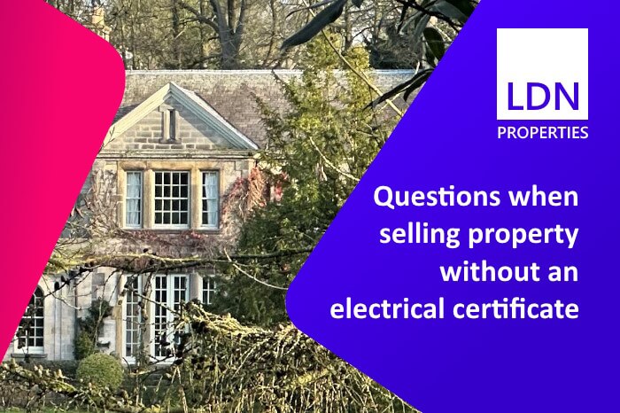 Questions when selling property without an electrical certificate