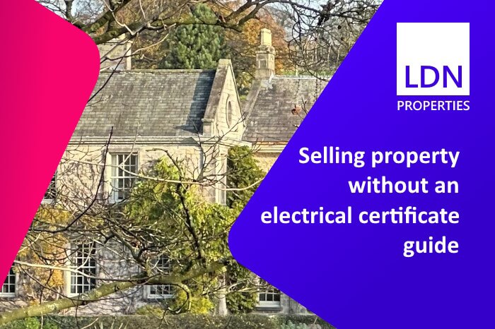 Guide to selling property without an electrical certificate